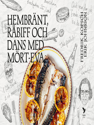 cover image of Hembränt, råbiff och dans med Mört-Eva